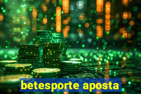 betesporte aposta